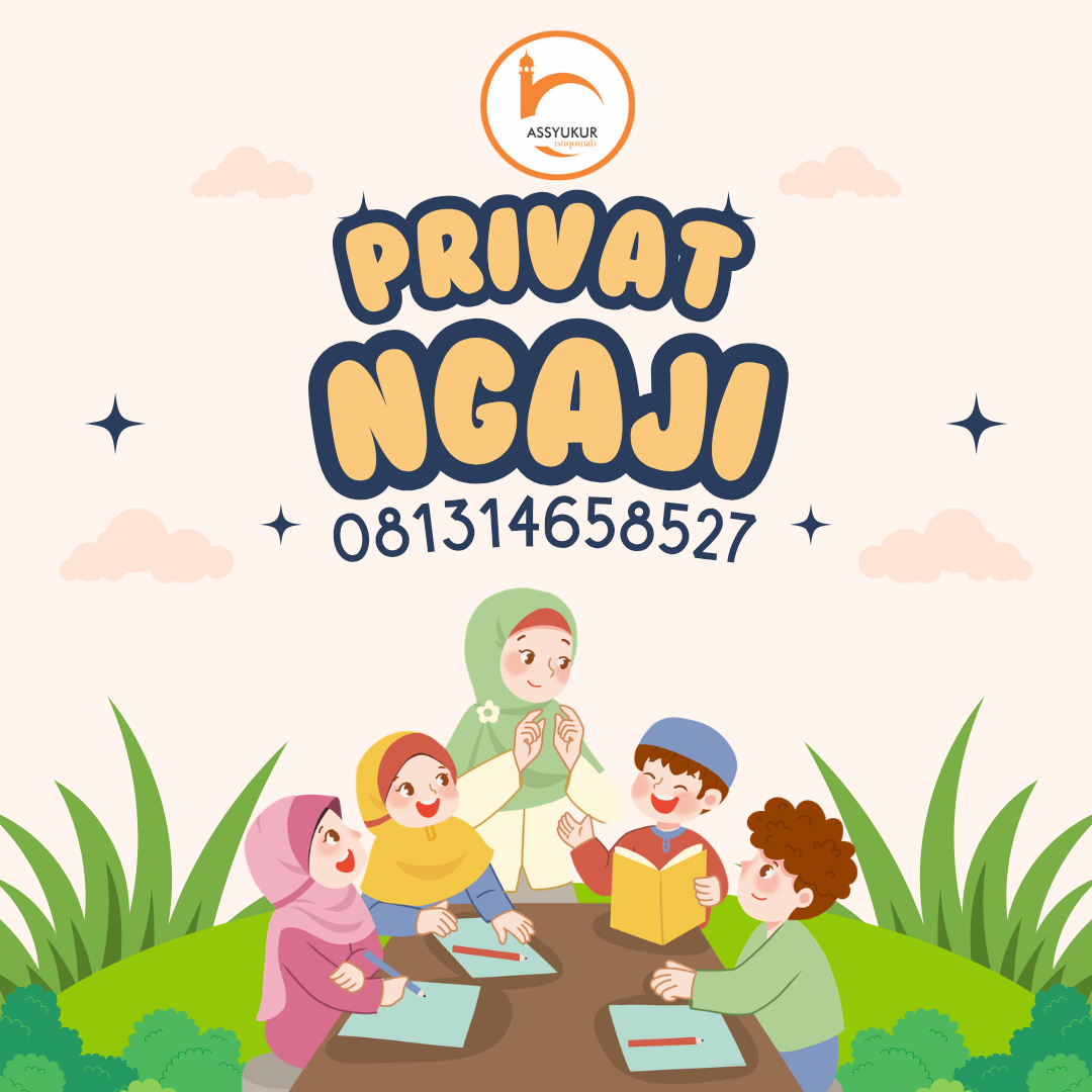 privat ngaji, privat mengaji, program assyukur istiqomah