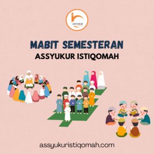 Mabit Semesteran Assyukur Istiqomah