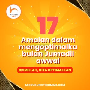 17 Amalan dalam mengoptimalkan Bulan Jumadil Awwal