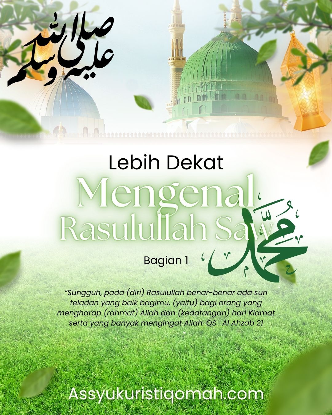 Lebih Dekat Mengenal Rasulullah Saw (Bagian 1)