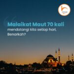 Benarkah Malaikat Maut menatap kita 70 kali sehari?