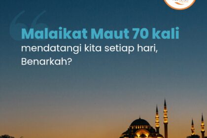Benarkah Malaikat Maut menatap kita 70 kali sehari?