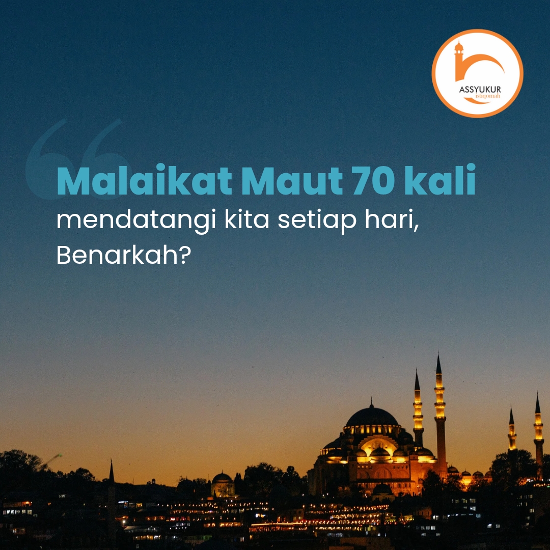 Benarkah Malaikat Maut menatap kita 70 kali sehari?