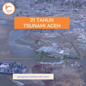 21 Tahun Tsunami Aceh