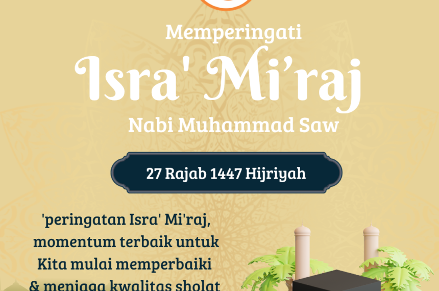 Memperingati Isra' Mi'raj Nabi Besar Muhammad Saw (Hikmah dan Logika)
