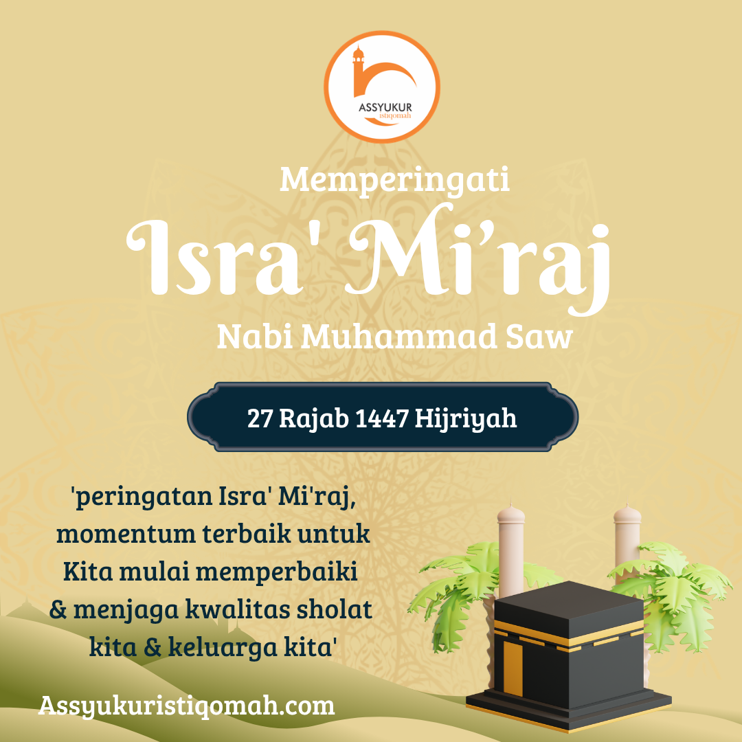 Memperingati Isra' Mi'raj Nabi Besar Muhammad Saw (Hikmah dan Logika)